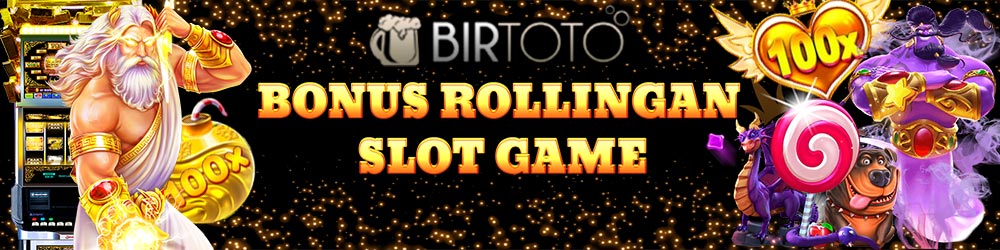 bonus-rollingan-slot-birtoto.jpg